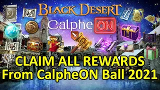 CLAIM ALL Rewards from CalpheON Ball 2021 Streaming Event (Black Desert Online)