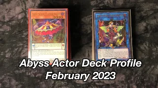 Abyss Actor Deck Profile (February 2023) *Post Photon Hypernova*