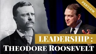 Albert Mohler: The Life and Leadership of Teddy Roosevelt [Preview]