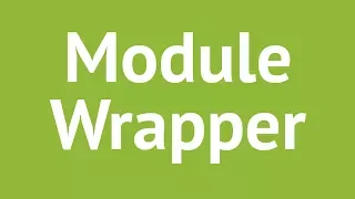 Module Wrapper Function