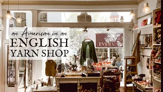 An American in an English Yarn Shop | England Travel Vlog 🇬🇧 | An American Knitter in England