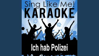 Ich hab Polizei (Karaoke Version with Guide Melody) (Originally Performed By POL1Z1STENS0HN...