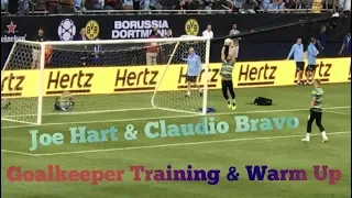 Joe Hart & Claudio Bravo - Goalkeeper Training & Warm Up (HD)