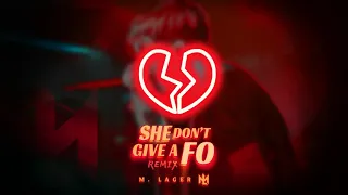 Duki - She Don't Give a FO💔 ft. Khea (M. Lager Dance/EDM Remix)