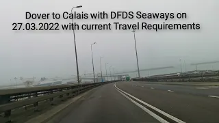 Dover To Calais Crossing on DFDS Seaways in March 2022