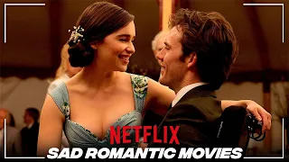 Top 10 Best Sad Romantic Movies On Netflix You Must Watch - 2022