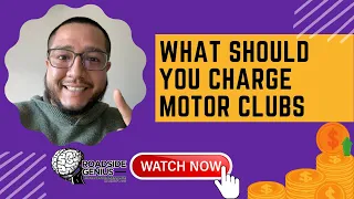 What Should You Charge Motor Clubs | Roadside Genius | Grow My Roadside Assistance Business