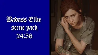 Badass Ellie scene pack