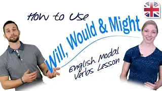 How to Use Will, Would and Might - English Modal Verbs Lesson