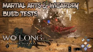 Wo Long: Fallen Dynasty - Martial Arts & Wizardry Build Tests