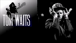 Tom Waits  - Jockey Full Of Bourbon  - Lyrics