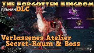 Remnant 2 - DLC - The Forgotten Kingdom - Verlassenes Atelier - alle Secrets - Secret-Raum + Boss