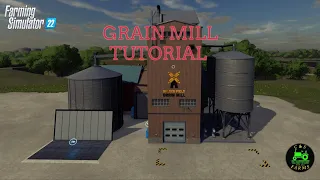 Grain Mill Tutorial - Farming Simulator 22