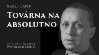 Továrna na absolutno - Karel Čapek - Audiokniha