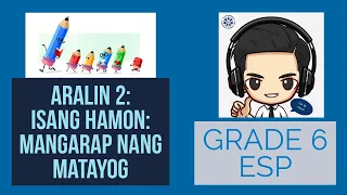 GRADE 6 | ESP | LESSON 2