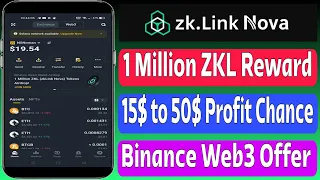 Binance Web3 Wallet Offer | 1 Million ZKL Token Airdrop | 15$ to 50$ Profit Chance | New Crypto Loot