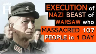 EXECUTION of Max Daume - NAZI Commander of Warsaw Police who Ordered Brutal MASSACRE of 107 People