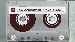 La Ochentosa - The Look (Roxette cover)