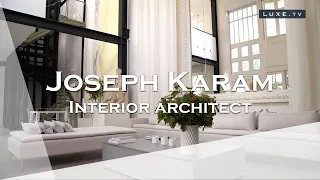 Joseph Karam -The Mr Find-Everything of interior decoration - LUXE.TV