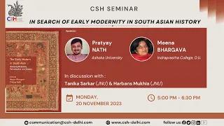 Pratyay Nath & Meena Bhargava - In Search of Early Modernity in South Asian History - 20 Nov 2023