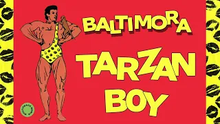 Baltimora - Tarzan Boy (Extended 80s Multitrack Version) (BodyAlive Remix)