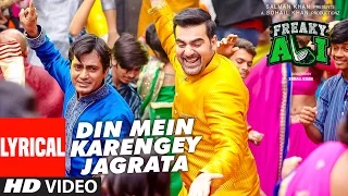 DIN MEIN KARENGEY JAGRATA Lyrical Video | FREAKY ALI |Nawazuddin Siddiqui, Amy Jackson, Arbaaz Khan