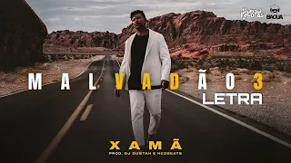 Xamã - Malvadão 3 ✈️ | LETRA | Shanoba