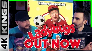 LADYBUGS OUT NOW | 4K Kings Discuss Rodney Dangerfield, Jonathan Brandis, & More