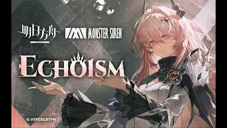 EP - Echoism | Arknights