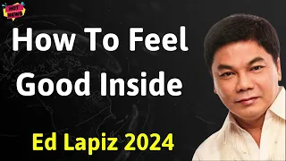 How To Feel Good Inside - Ed Lapiz Latest Sermon
