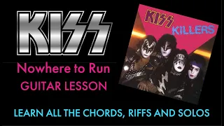 Nowhere to Run KISS Guitar Lesson - Riffs/Chords/Middle Solo