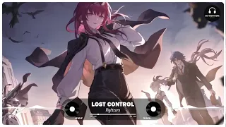 Nightcore - Lost Control