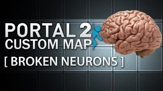 Portal 2 Tests: Broken Neurons (Co-op)