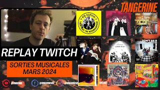 [Replay Twitch] Actualité Rock Mars 2024 | TANGERINE