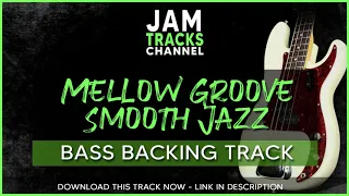 Mellow Groove / Smooth Jazz  Backing Track for Bass