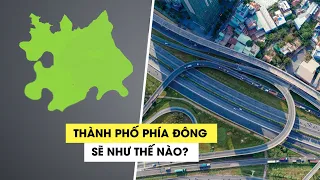 Mô hình "Thành phố phía Đông" của TP.HCM sẽ được phát triển như thế nào?| VTV24