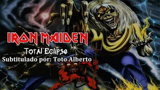 Iron Maiden - Total Eclipse [Subtitulos al Español / Lyrics]