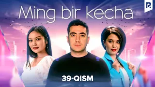 Ming bir kecha 39-qism (milliy serial) | Минг бир кеча 39-кисм (миллий сериал)
