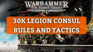 Legion Consuls Rules & Tactics in Horus Heresy