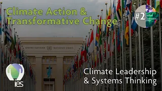 Climate Leadership & Systems Thinking: Climate Action & Transformative Change (Episode Two)