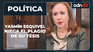 Ministra Yasmín Esquivel niega plagio de su tesis