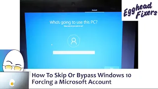 How To Skip Or Bypass Windows 10 Forcing a Microsoft Account