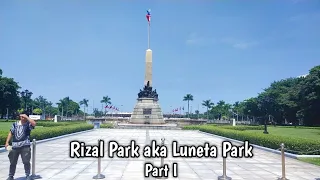 RIZAL PARK aka LUNETA PARK | Part I | @CarmsMarpuri