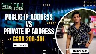 Day-5 Public IP Address vs Private IP Address | CCNA Full Course (With Practical) | The IT Society