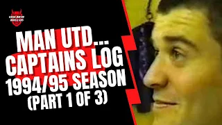 Man Utd.. Captains Log 2 (Part 1 of 3)