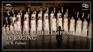 [Gracias Choir] H.R.Palmer : Master, The Tempest is Raging / Eunsook Park