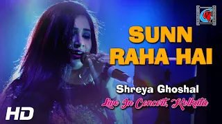 Sun Raha Hai Na Tu - Aashiqui 2 | Female Version By Shreya Ghoshal | Live In Concert | Kolkata