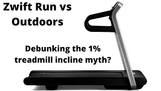 Zwift Run vs Outdoors - debunking the 1% treadmill incline myth?