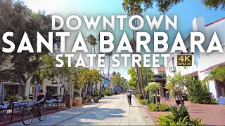 Downtown Santa Barbara California Tour 4K
