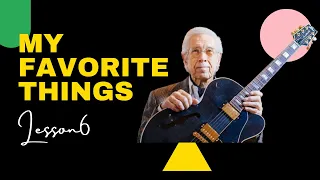 Make your RHYTHM more INTERESTING! // My Favourite Things - Kenny Burrell // Lesson 6